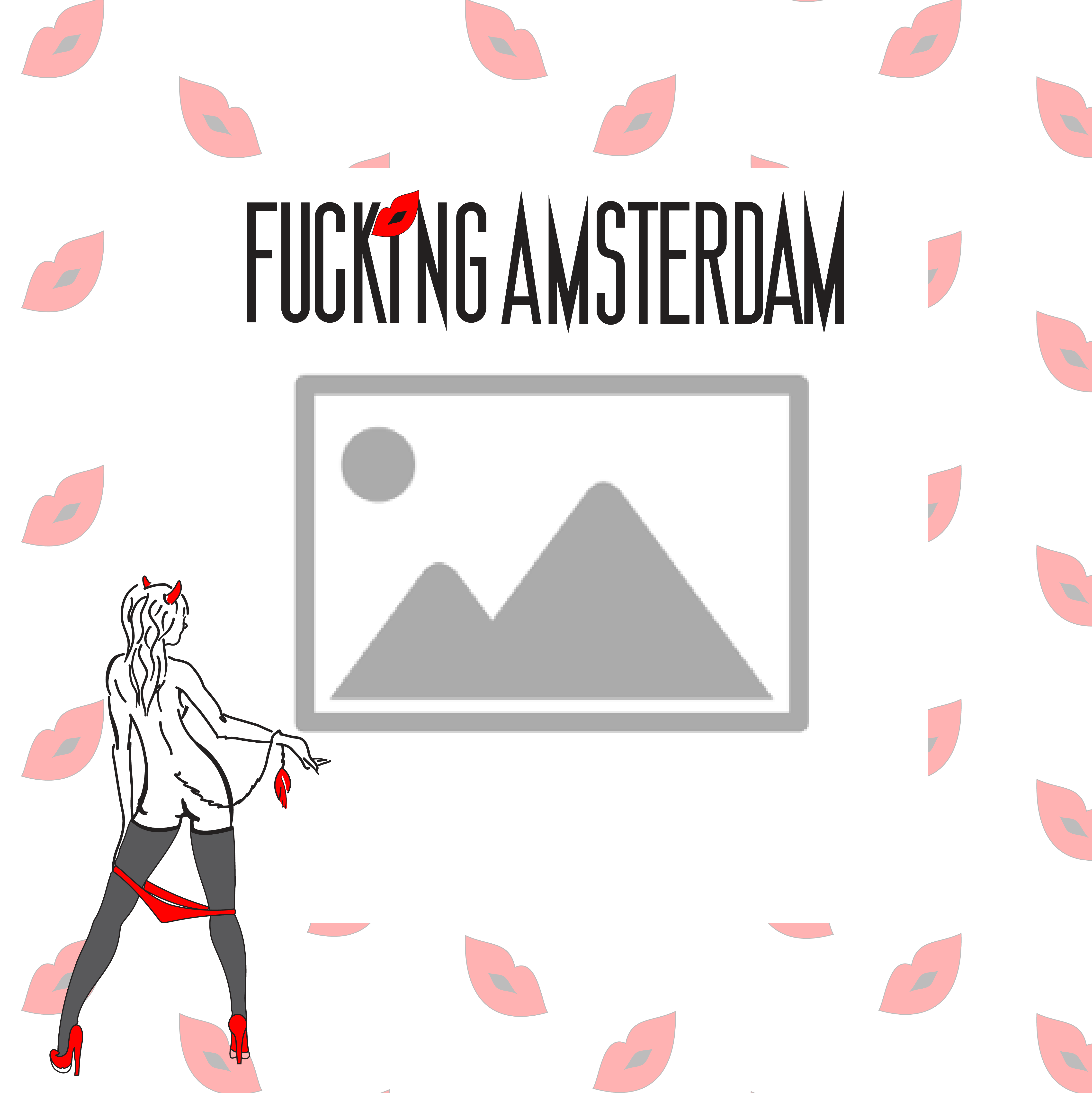 Fucking Amsterdam - Placeholder